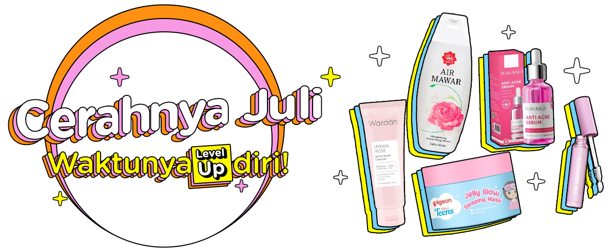 Cerahnya Juli, Waktunya Level-Up diri!